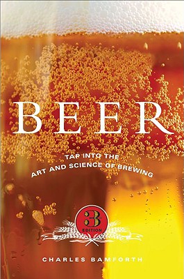 Image for Beer: Tap into the Art and Science of Brewing