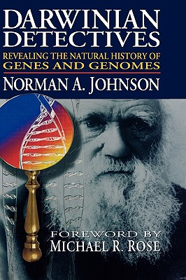 Darwinian Detectives: Revealing the Natural History of Genes and Genomes