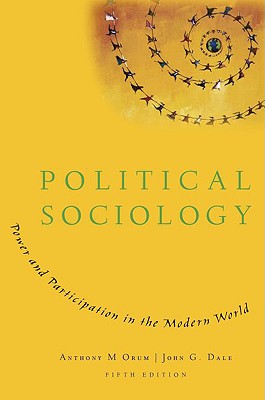 Political Sociology: Power and Participation in the Modern World