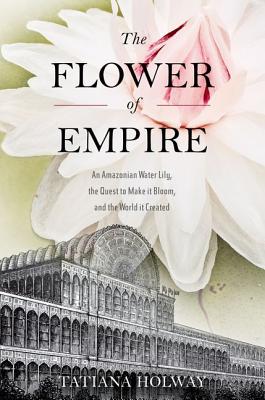 The Flower Of Empire