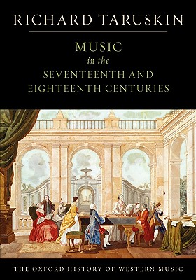 Music in the Seventeenth and Eighteenth Centuries: The Oxford History of Western Music
