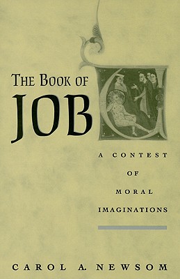 The Book of Job: A Contest of Moral Imaginations