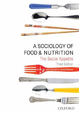 Image for A Sociology of Food and Nutrition: The Social Appetite