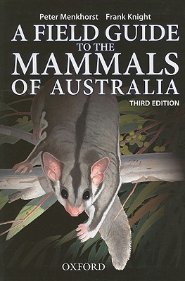 Image for A Field Guide to the Mammals of Australia Third Edition