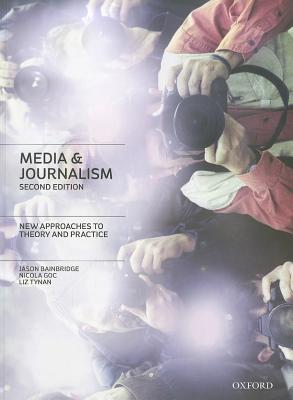Media and Journalism: New Approaches to Theory and Practice