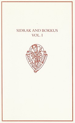 Sidrak and Bokkus, volume I: A Parallel-Text Edition from Bodleian Library, MS Laud Misc. 559, and British Library, MS Lansdowne 793 (Early English Text Society Original Series)