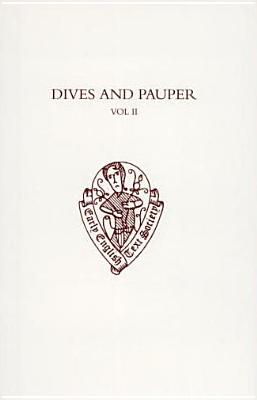Dives and Pauper: Volume II: Introduction, Notes, and Glossary (Early English Text Society Original Series)