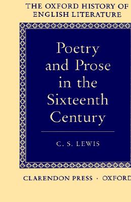 Image for Poetry and Prose in the Sixteenth Century (Oxford History of English Literature Ser)