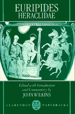 EURIPIDES: HERACLIDAE With Introduction and Commentary