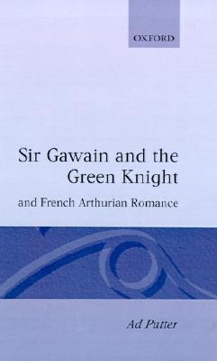 Sir Gawain and the Green Knight and the French Arthurian Romance