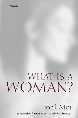 What Is a Woman: And Other Essays