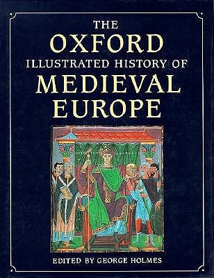 The Oxford Illustrated History of Medieval Europe