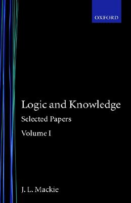 Logic and Knowledge: Selected PapersVolume I (Selected Papers)