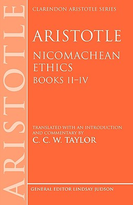 Aristotle: Nicomachean Ethics, Books II--IV: Translated with an Introduction and Commentary (Clarendon Aristotle Series)