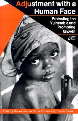 Adjustment with a Human Face: Volume I: Protecting the Vulnerable and Promoting Growth