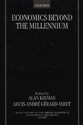 Economics beyond the Millennium (The ASSET Series)