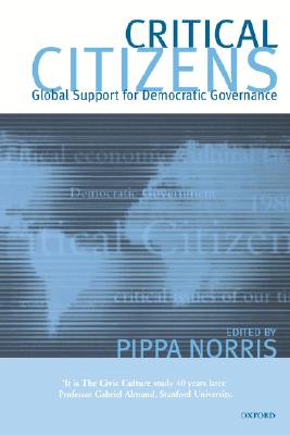 Critical Citizens: Global Support for Democratic Government