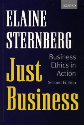Just Business: Business Ethics in Action