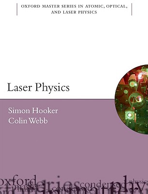 Laser Physics (Oxford Master Series in Physics)
