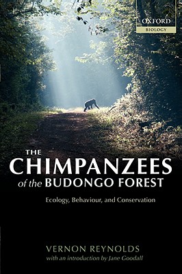 The Chimpanzees of the Budongo Forest: Ecology, Behaviour, and Conservation