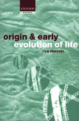 The Origin and Early Evolution of Life