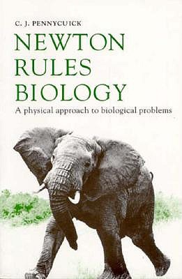 Newton Rules Biology: A Physical Approach to Biological Problems