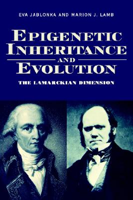 Epigenetic Inheritance and Evolution: The Lamarckian Dimension