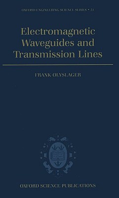 Electromagnetic Waveguides and Transmission Lines (Oxford Engineering Science Series)