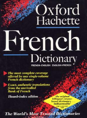 The Oxford-Hachette French Dictionary (2nd Ed) (Thumb Index Ed)