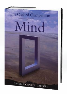 The Oxford Companion to the Mind (Oxford Companions)