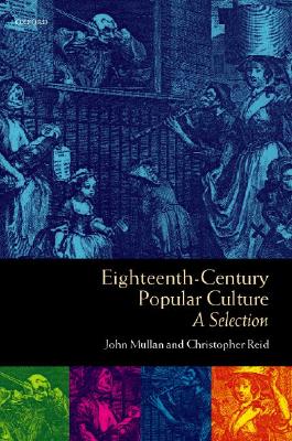 Eighteenth-Century Popular Culture: A Selection
