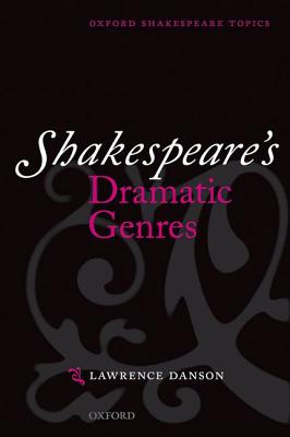 Image for Shakespeare's Dramatic Genres (Oxford Shakespeare Topics)