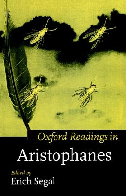 OXFORD READINGS IN ARISTOPHANES