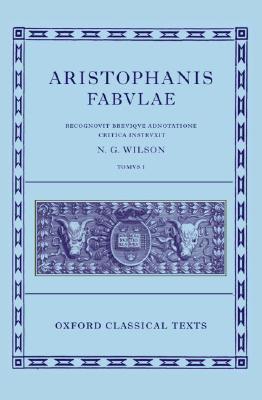 [ARISTOPHANES] ARISTOPHANIS COMOEDIAE Recognovit Brevique Adnotatione Critica Instruxit N. G. Wilson. Tomus II: Lysistrata, Thesmophoriazusae, Ranae, Ecclesiazusae, Plutus