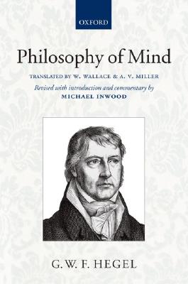 Hegel's Philosophy of Mind (Hegel's Encyclopedia of the Philosophical Sciences)