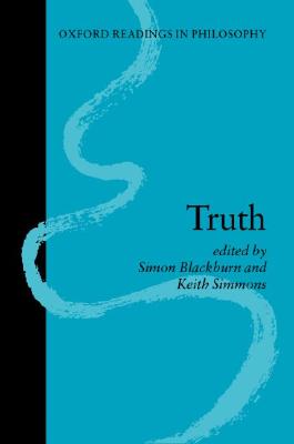 Truth (Oxford Readings in Philosophy)