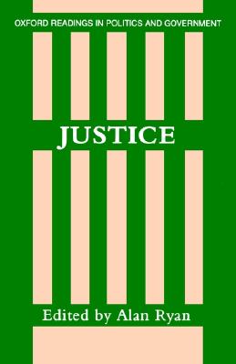 Image for Justice (Oxford Readings in Politics and Government) Justice (Oxford Readings in Politics and Government)