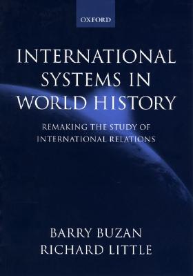 Image for International Systems in World History: Remaking the Study of International Relations