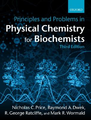 PRICE:PRINCIPLES & PROBLEMS PHYSICAL CHEMISTRY BIOCHEMISTS 3E PAPER