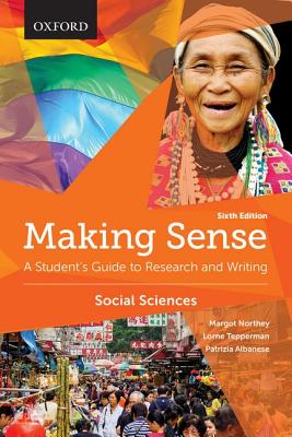 Making Sense in the Social Sciences: A Student's Guide to Research and Writing
