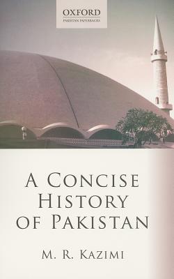 A Concise History of Pakistan (Oxford Pakistan Paperbacks)