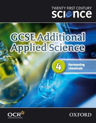 Twenty First Century Science: GCSE Additional Applied Science Module 4 Textbook