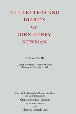 Image for The Letters and Diaries of John Henry Cardinal Newman Volume XXII Between Pusey and the Exremists The Apologia, July 1865 to December 1866 The Letters and Diaries of John Henry Cardinal Newman Volume XXII Between Pusey and the Exremists The Apologia, July 1865 to December 1866