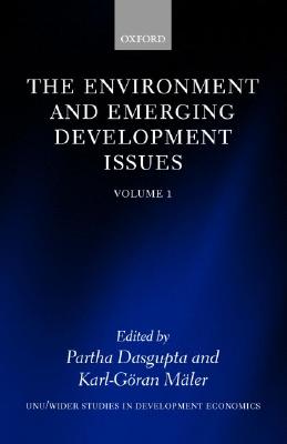 The Environment And Emerging Development Issues: Volume 1 (Wider Studies in Development Economics) (Vol 1)