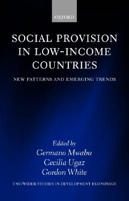 Image for Social Provision in Low-Income Countries: New Patterns and Emerging Trends Social Provision in Low-Income Countries: New Patterns and Emerging Trends