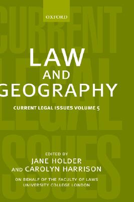 Law and Geography: Current Legal Issues 2002Volume 5