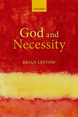 God and Necessity [Hardcover] Leftow, Brian