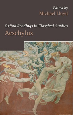 AESCHYLUS Oxford Readings in Classical Studies