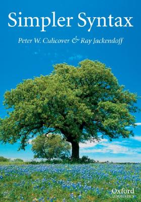 Simpler Syntax (Oxford Linguistics)