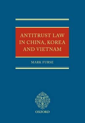 Antitrust Law in China, Korea and Vietnam